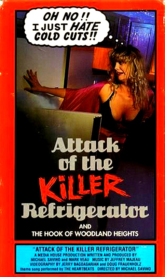 Attack of the Killer Refrigerator 1985